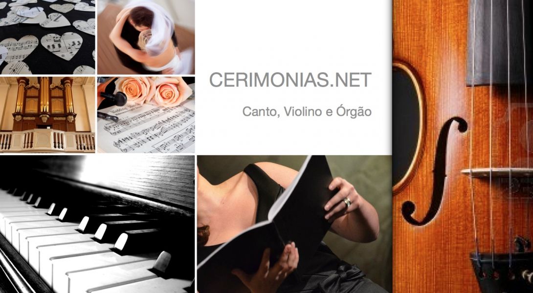 CERIMONIAS.NET - Canto Lrico, Violino e rgo - MSICA DE QUALIDADE PARA A CERIMNIA - Braga.