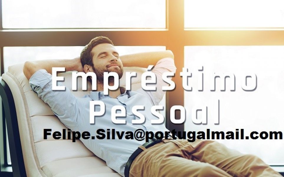 Ajuda financeira entre particular como voc E-mail: Felipe.Silva@portugalmail.com