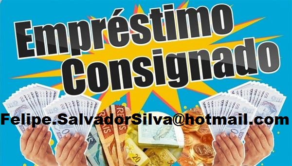 Ajuda financeira entre particular como voc E-mail: Felipe.SalvadorSilva@hotmail.com